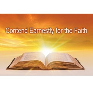 Contend Earnestly for the Faith