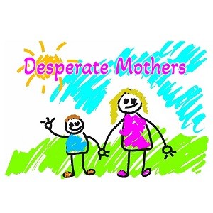 Desperate Mothers