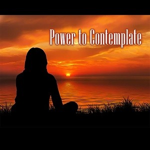 Power to Contemplate