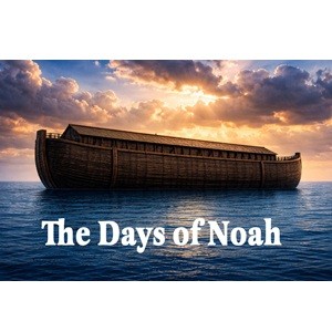 The Days of Noah