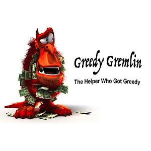 Greedy Gremlin - The Helper Who Got Greedy