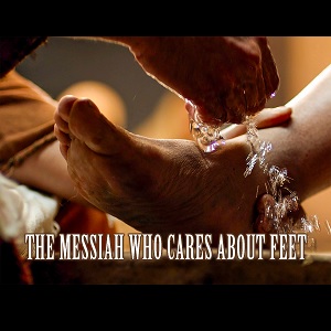 The Messiah Who Cares About Feet