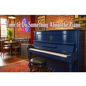 Time to Do Something About the Piano