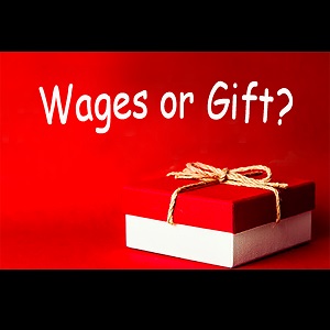 Wages or Gift?