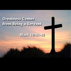 Greatness Comes from Being a Servant