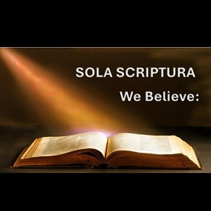 Sola Scriptora, We Believe: